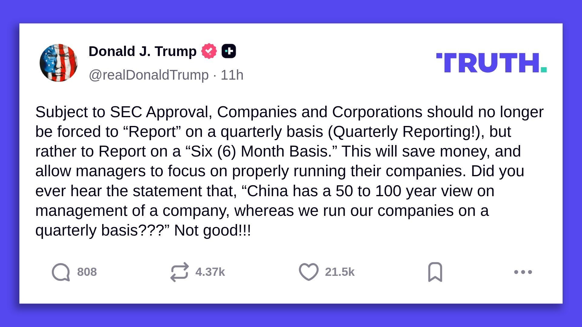 A social media post by Donald J. Trump on TRUTH platform, arguing companies should report financials every six months instead of quarterly, citing China's long-term business view.