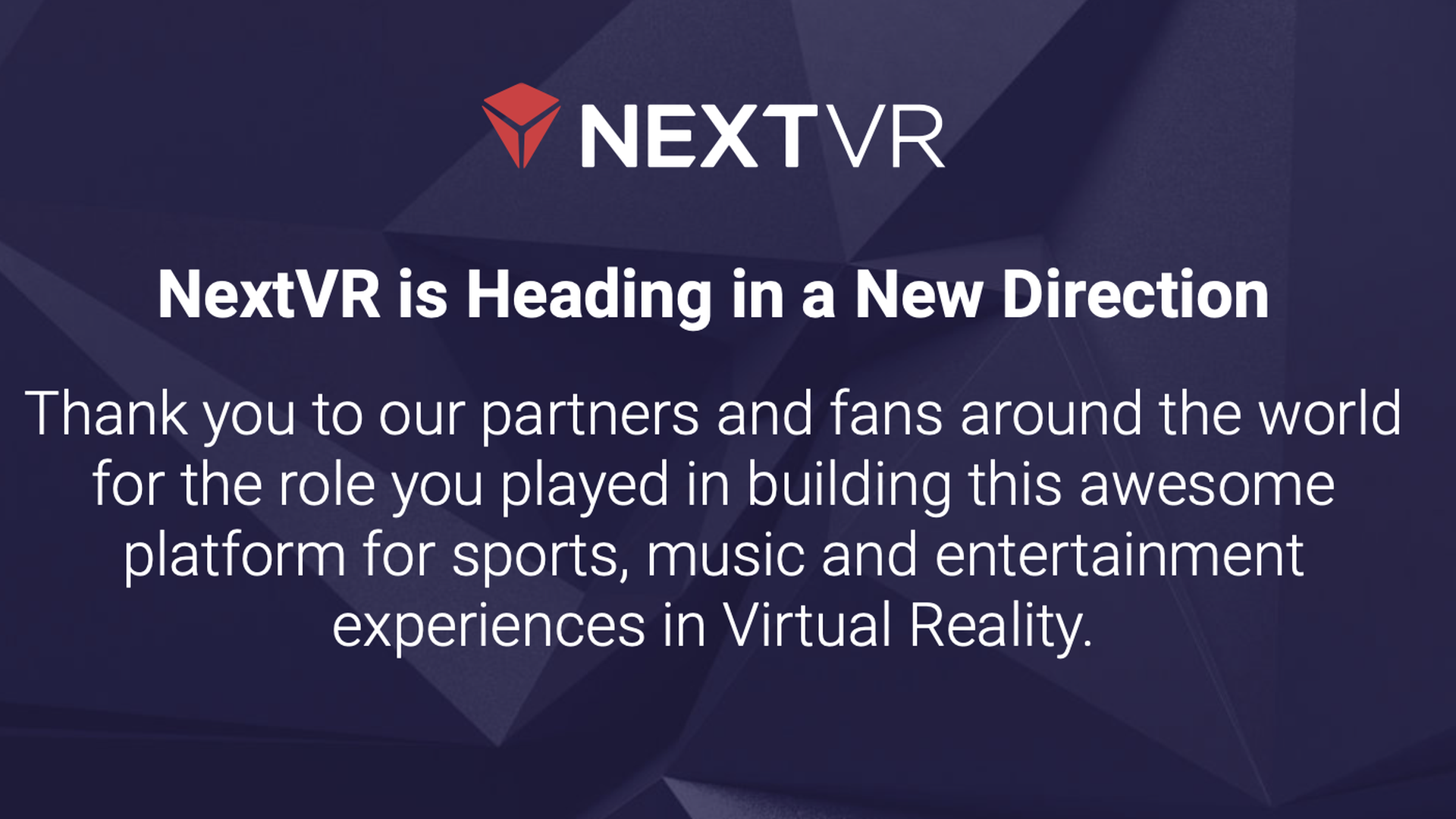 A statement on NextVR's website indicating it is headed in a new direction.