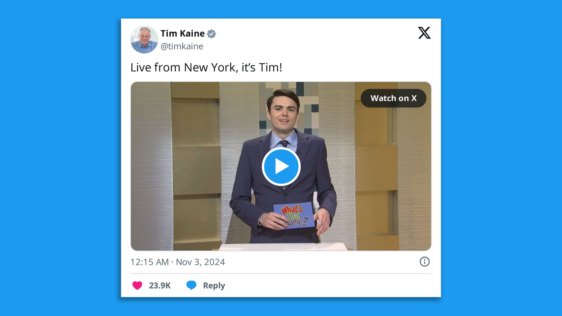 A screenshot of a tweet on a blue background from Tim Kaine that says "Live from New York, it's Tim!"