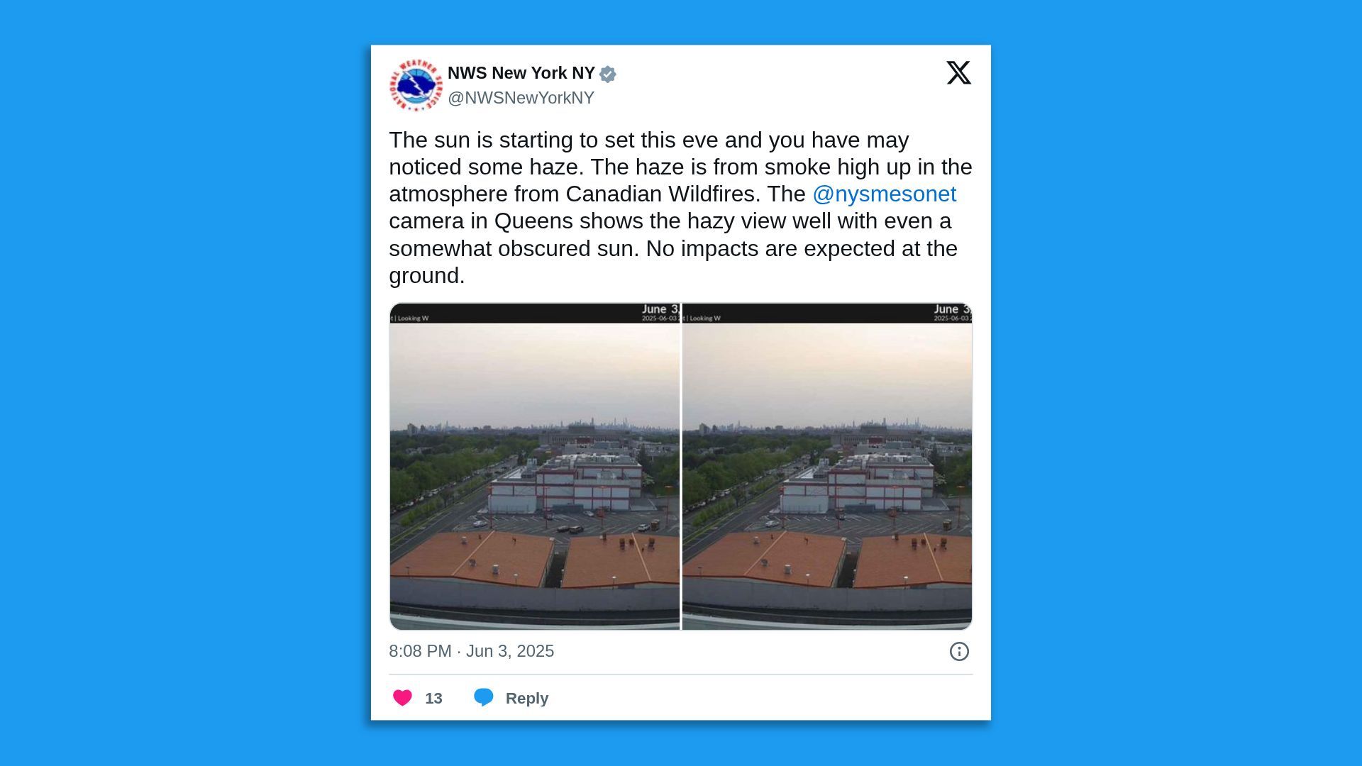 A screenshot of an NWS tweet showing hazy skies in NYC, saying in part: "The sun is starting to set this eve and you have may noticed some haze. The haze is from smoke high up in the atmosphere from Canadian Wildfires. The  @nysmesonet  camera in Queens shows the hazy view well."