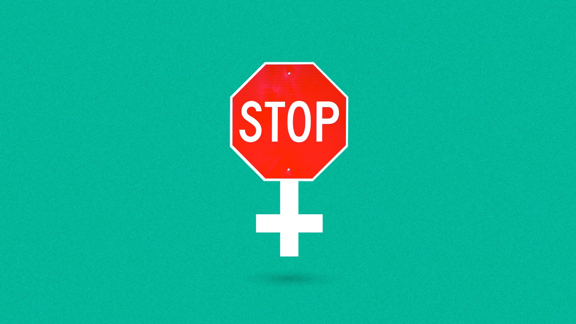 Illustration of a stop sign as the circle part of the female symbol.